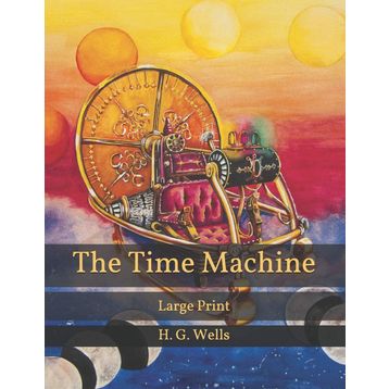 The Time Machine - Herbert George Wells