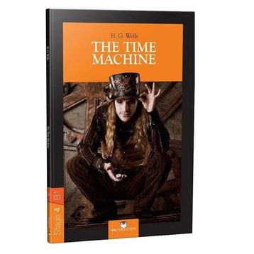 The Time Machine Level 4 - Herbert George Wells