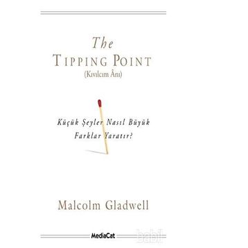 The Tipping Point - Kıvılcım Anı - Malcolm Gladwell