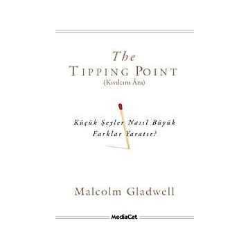 The Tipping Point - Kıvılcım Anı - Malcolm Gladwell
