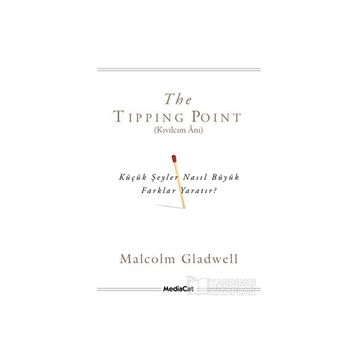 The Tipping Point - Kıvılcım Anı - Malcolm Gladwell