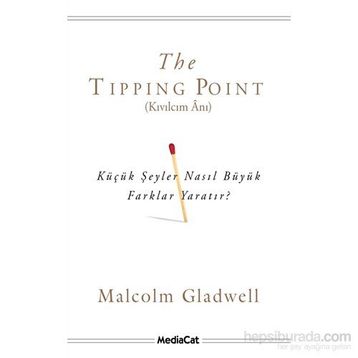 The Tipping Point - Kıvılcım Anı - Malcolm Gladwell