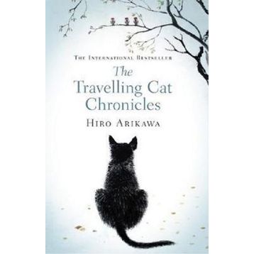 The Travelling Cat Chronicles - Hıro Arıkawa