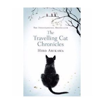 The Travelling Cat Chronicles - Hıro Arıkawa