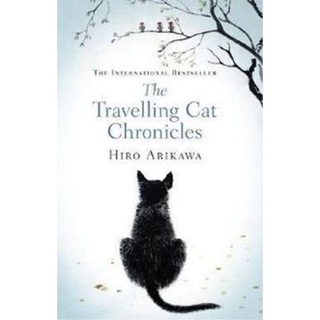 The Travelling Cat Chronicles - Hıro Arıkawa