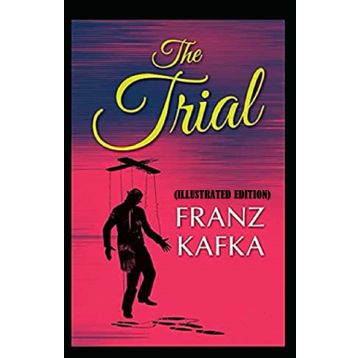 The Trial - Franz Kafka