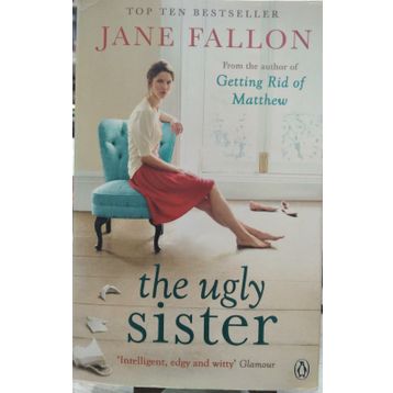 The Ugly Sister - Jane Fallon