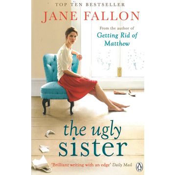 The Ugly Sister - Jane Fallon