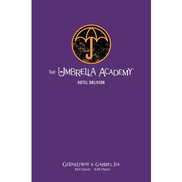 The Umbrella Academy Volume 3: Hotel Oblivion