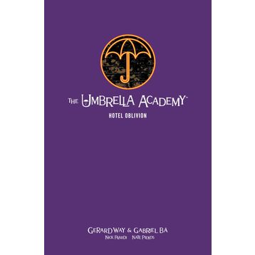 The Umbrella Academy Volume 3: Hotel Oblivion
