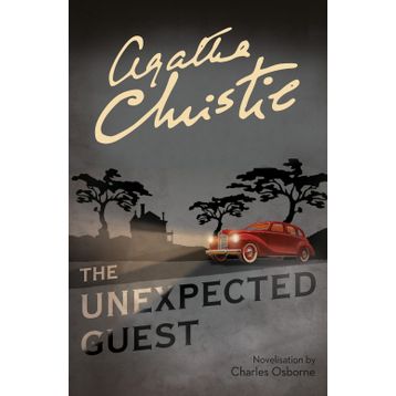 The Unexpected Guest - Agatha Christie
