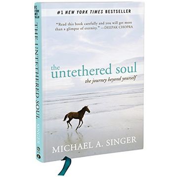 The Untethered Soul: The Journey Beyond Yourself