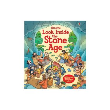 The Usborne Look Inside The Stone Age