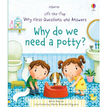 The Usborne Ltf Vf Q & A Why Do We Need A Potty?