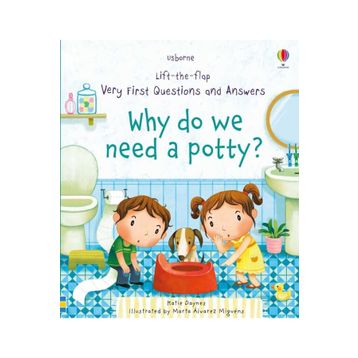 The Usborne Ltf Vf Q & A Why Do We Need A Potty?