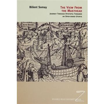 THE VIEW FROM THE MASTHEAD - BÜLENT SOMAY