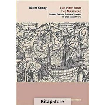 THE VIEW FROM THE MASTHEAD - BÜLENT SOMAY