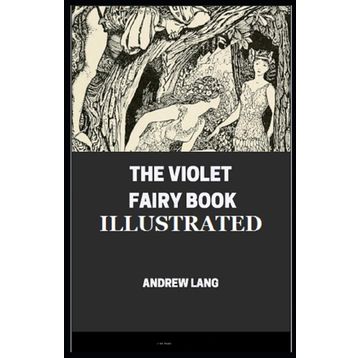 The Violet Fairy Book - Andrew Lang