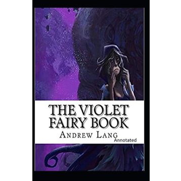 The Violet Fairy Book - Andrew Lang