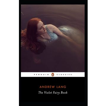 The Violet Fairy Book - Andrew Lang
