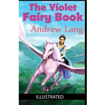The Violet Fairy Book - Andrew Lang