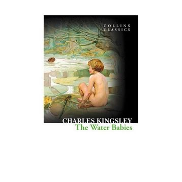 THE WATER BABIES (COLLINS CLASSICS) - CHARLES KINGSLEY