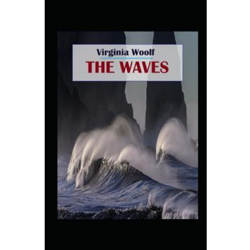 The Waves - Virginia Woolf
