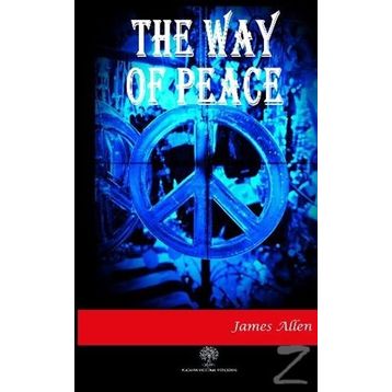 The Way Of Peace - James Allen