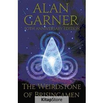 THE WEIRDSTONE OF BRISINGAMEN - ALAN GARNER