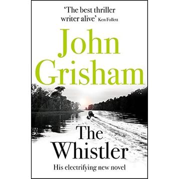 The Whistler - John Grisham