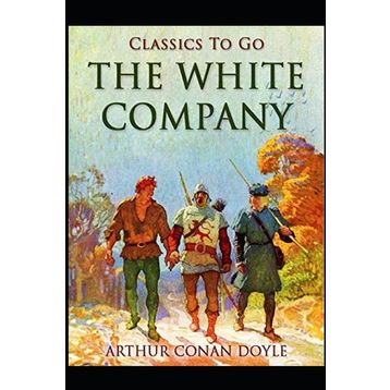 The White Company - Arthur Conan Doyle