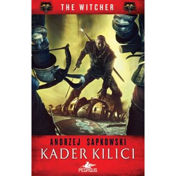 The Witcher Serisi 2 Kader Kılıcı