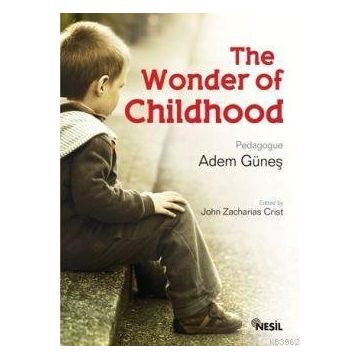 THE WONDER OF CHILDHOOD - ADEM GÜNEŞ