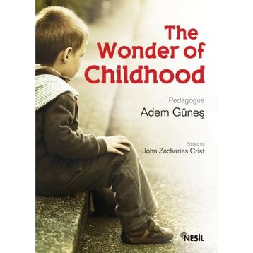 THE WONDER OF CHILDHOOD - ADEM GÜNEŞ