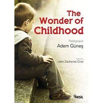 THE WONDER OF CHILDHOOD - ADEM GÜNEŞ
