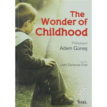 THE WONDER OF CHILDHOOD - ADEM GÜNEŞ