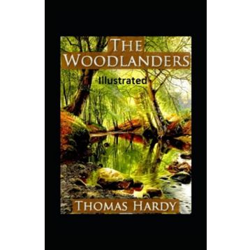 The Woodlanders - Thomas Hardy