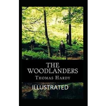 The Woodlanders - Thomas Hardy