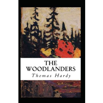 The Woodlanders - Thomas Hardy
