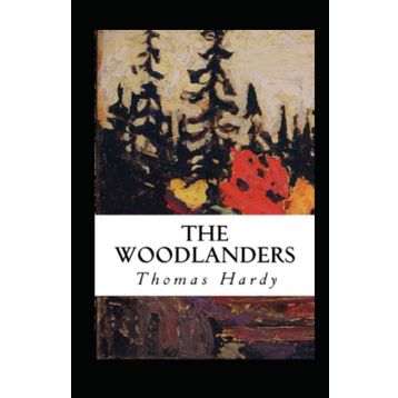 The Woodlanders - Thomas Hardy