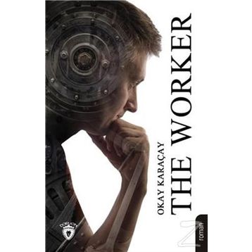 The Worker - Okay Karaçay