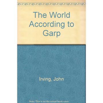 The World According To Garp John Irving