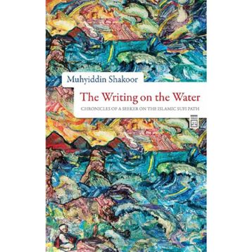 The Writing On The Water - Muhyiddin Shakoor