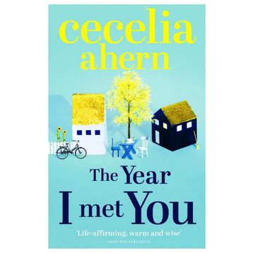 The Year I Met You - Cecelia Ahern