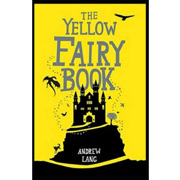 The Yellow Fairy Book - Andrew Lang