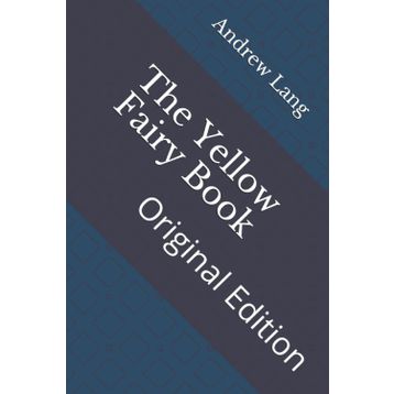 The Yellow Fairy Book - Andrew Lang