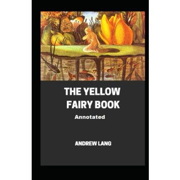 The Yellow Fairy Book - Andrew Lang