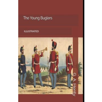 The Young Buglers - G.A. Henty