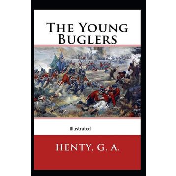 The Young Buglers - G.A. Henty