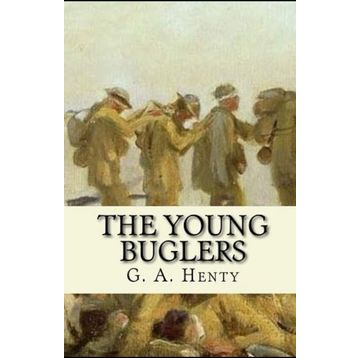 The Young Buglers - G.A. Henty